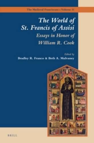 Cover image for The World of St. Francis of Assisi: Essays in Honor of William R. Cook