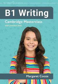 Cover image for B1 Writing Cambridge Masterclass with practice tests