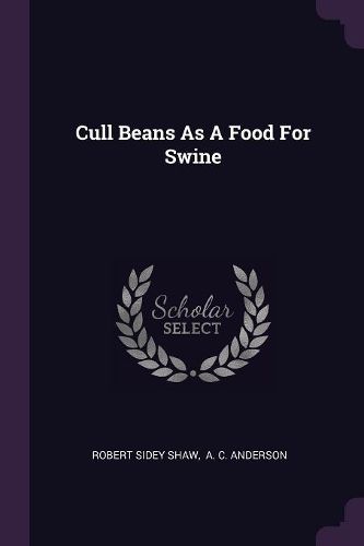 Cover image for Cull Beans As A Food For Swine
