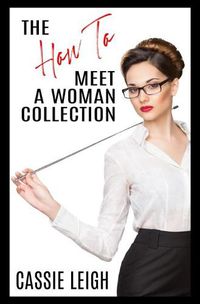 Cover image for The How To Meet a Woman Collection