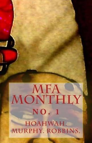 The MFA Monthly: No. 1