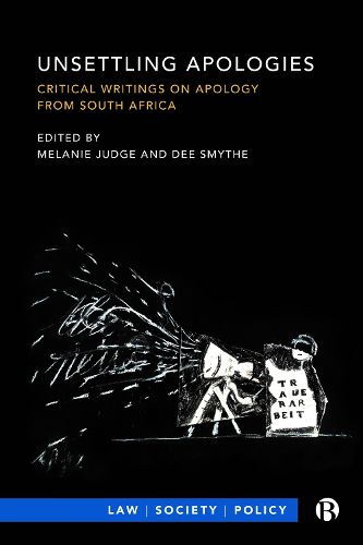 Cover image for Unsettling Apologies: Critical Writings on Apology from South Africa