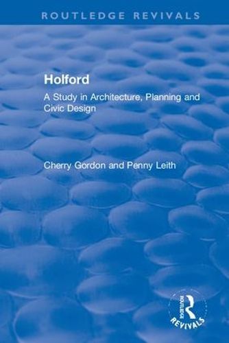 Cover image for Holford: A Study in Architecture, Planning and Civic Design