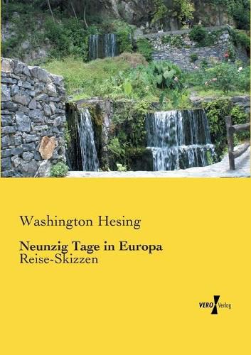 Cover image for Neunzig Tage in Europa: Reise-Skizzen