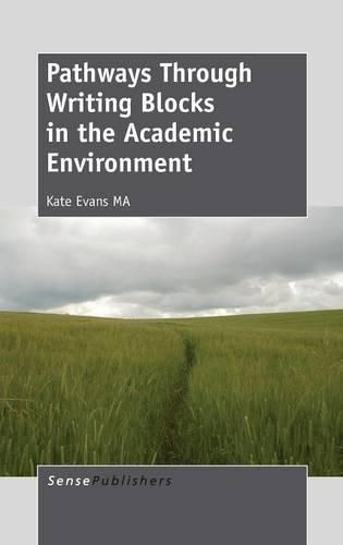 Cover image for Pathways Through Writing Blocks in the Academic Environment