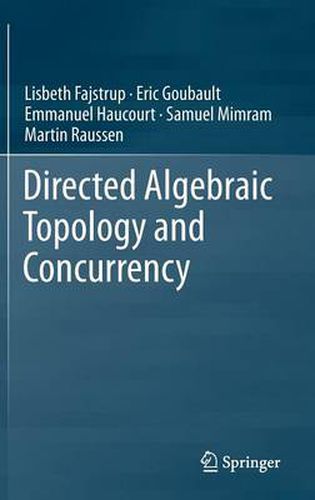 Cover image for Directed Algebraic Topology and Concurrency