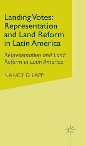 Cover image for Landing Votes: Representation and Land Reform in Latin America