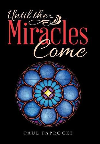 Cover image for Until the Miracles Come
