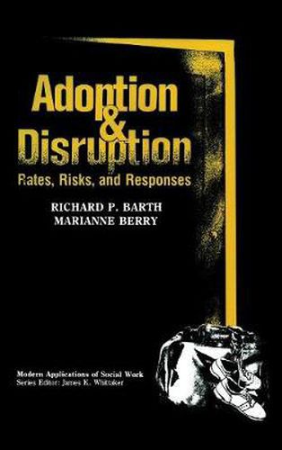 Cover image for Adoption and Disruption: Rates, Risks, and Responses