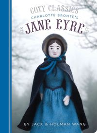 Cover image for Cozy Classics: Jane Eyre