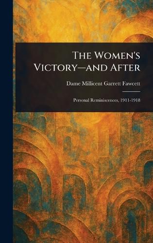 Cover image for The Women's Victory-and After