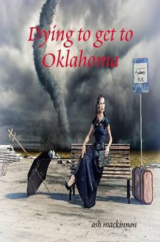 Cover image for Dying to Get to Oklahoma