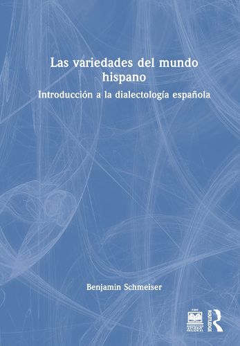 Cover image for Las variedades del mundo hispano