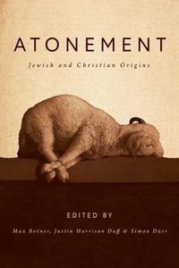 Cover image for Atonement: Jewish and Christian Origins