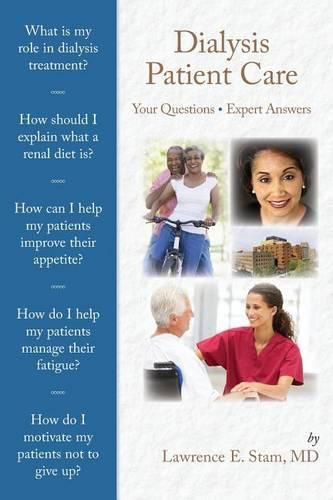 Cover image for Dialysis Patient Care: Your Questions, Expert Answers