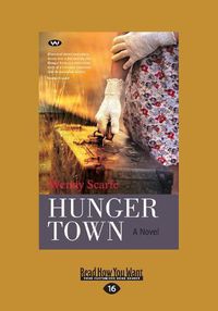 Cover image for Hunger Town: A Novel
