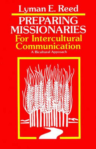 Cover image for Preparing Missionaries for Intercultural Communication: A Bi-Cultural Approach