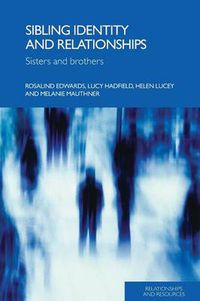 Cover image for Sibling Identity and Relationships: Sisters and Brothers