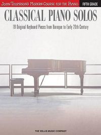 Cover image for Classical Piano Solos - Fifth Grade: John Thompson's Modern Course