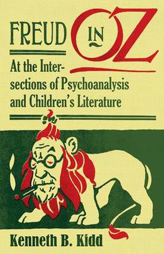 Cover image for Freud in Oz: At the Intersections of Psychoanalysis and Children's Literature