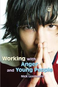 Cover image for Working with Anger and Young People