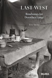 Cover image for Last West: Roadsongs for Dorothea Lange