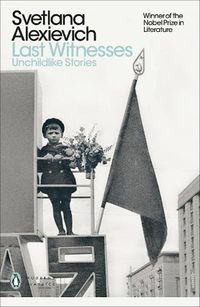 Cover image for Last Witnesses: Unchildlike Stories