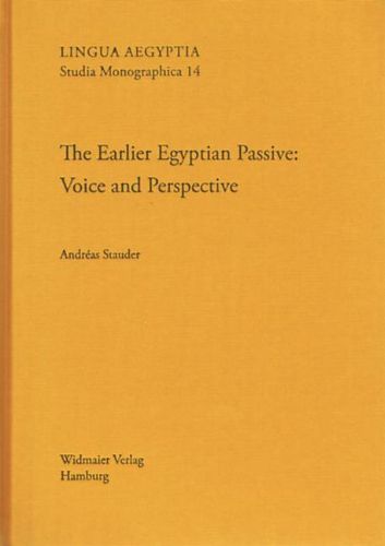 Cover image for The Earlier Egyptian Passive: Voice and Perspective