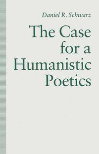 Cover image for The Case For a Humanistic Poetics