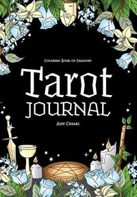 Cover image for Coloring Book of Shadows: Tarot Journal