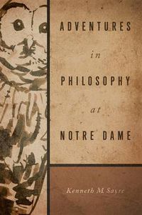 Cover image for Adventures in Philosophy at Notre Dame