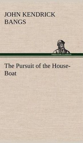 Cover image for The Pursuit of the House-Boat