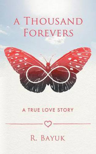 Cover image for A Thousand Forevers: A True Love Story