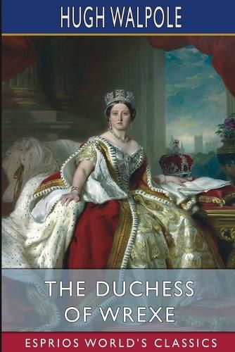 Cover image for The Duchess of Wrexe (Esprios Classics)