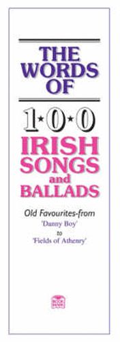 The Words Of 100 Irish Songs And Ballads