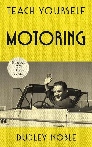 Cover image for Teach Yourself Motoring: The perfect Father's Day Gift for 2018