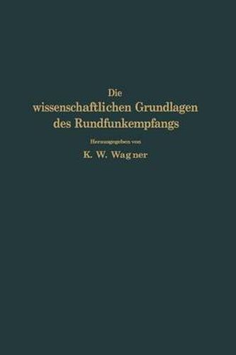 Cover image for Die Wissenschaftlichen Grundlagen Des Rundfunkempfangs