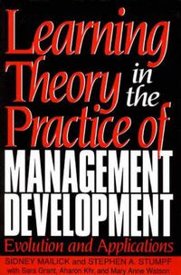 Cover image for Learning Theory in the Practice of Management Development: Evolution and Applications