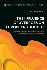 Cover image for The Influence of Averroes on European Thought