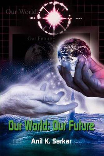 Cover image for Our World: Our Future