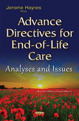 Cover image for Advance Directives for End-of-Life Care: Analyses & Issues