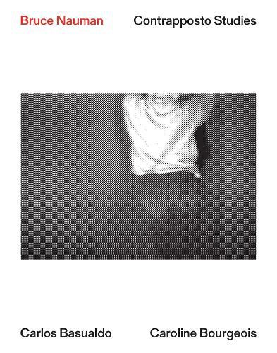Cover image for Bruce Nauman: Contrapposto Studies
