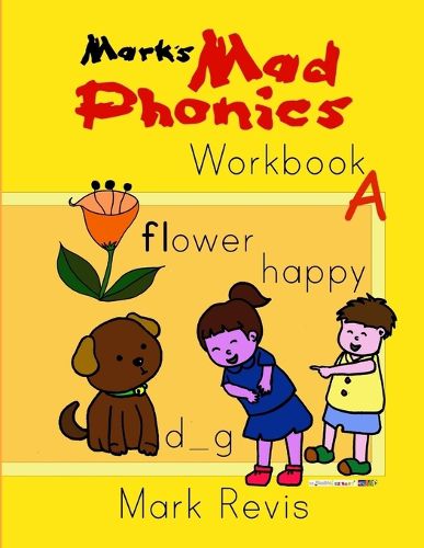 Cover image for Mark's Mad Phonics Workbook A