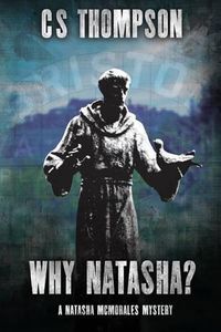 Cover image for Why Natasha?: A Natasha McMorales Mystery