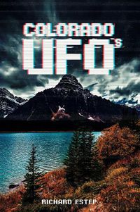 Cover image for Colorado UFOs