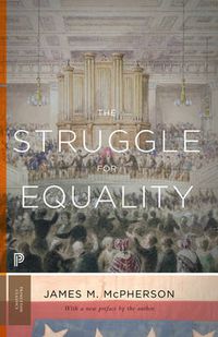 Cover image for The Struggle for Equality: Abolitionists and the Negro in the Civil War and Reconstruction - Updated Edition