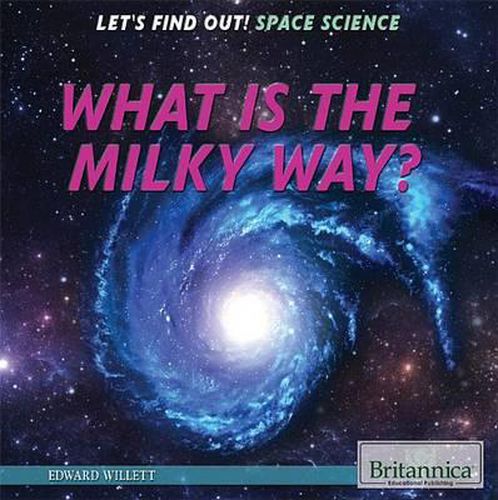 What Is the Milky Way?