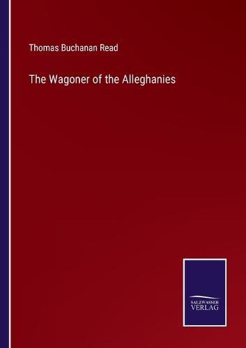 Cover image for The Wagoner of the Alleghanies