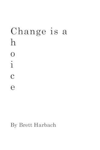 Cover image for Change is a Choice