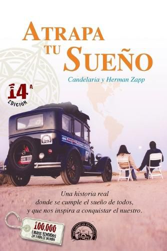 Cover image for Atrapa tu Sueno: Una historia real donde se cumple el sueno de todos, y que nos inspira a conquistar el nuestro